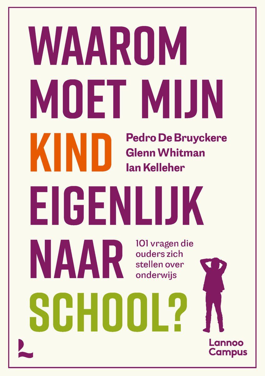 Boekrecensie Waarom moet mijn kind eigenlijk naar school? - Pedro de Bruyckere