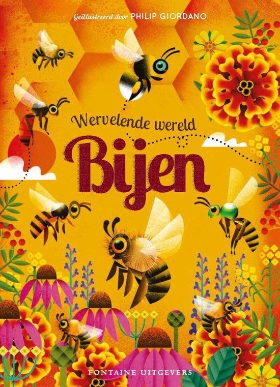 Boekrecensie Wervelende wereld: Bijen - Camilla de La Bedoyère