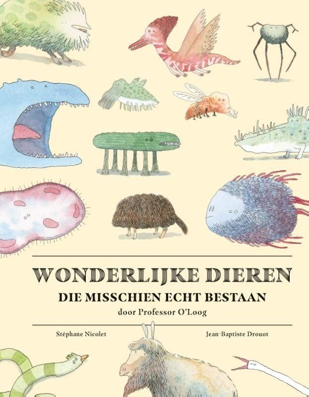 Boekrecensie Wonderlijke dieren die misschien echt bestaan - Stephane Nicolet