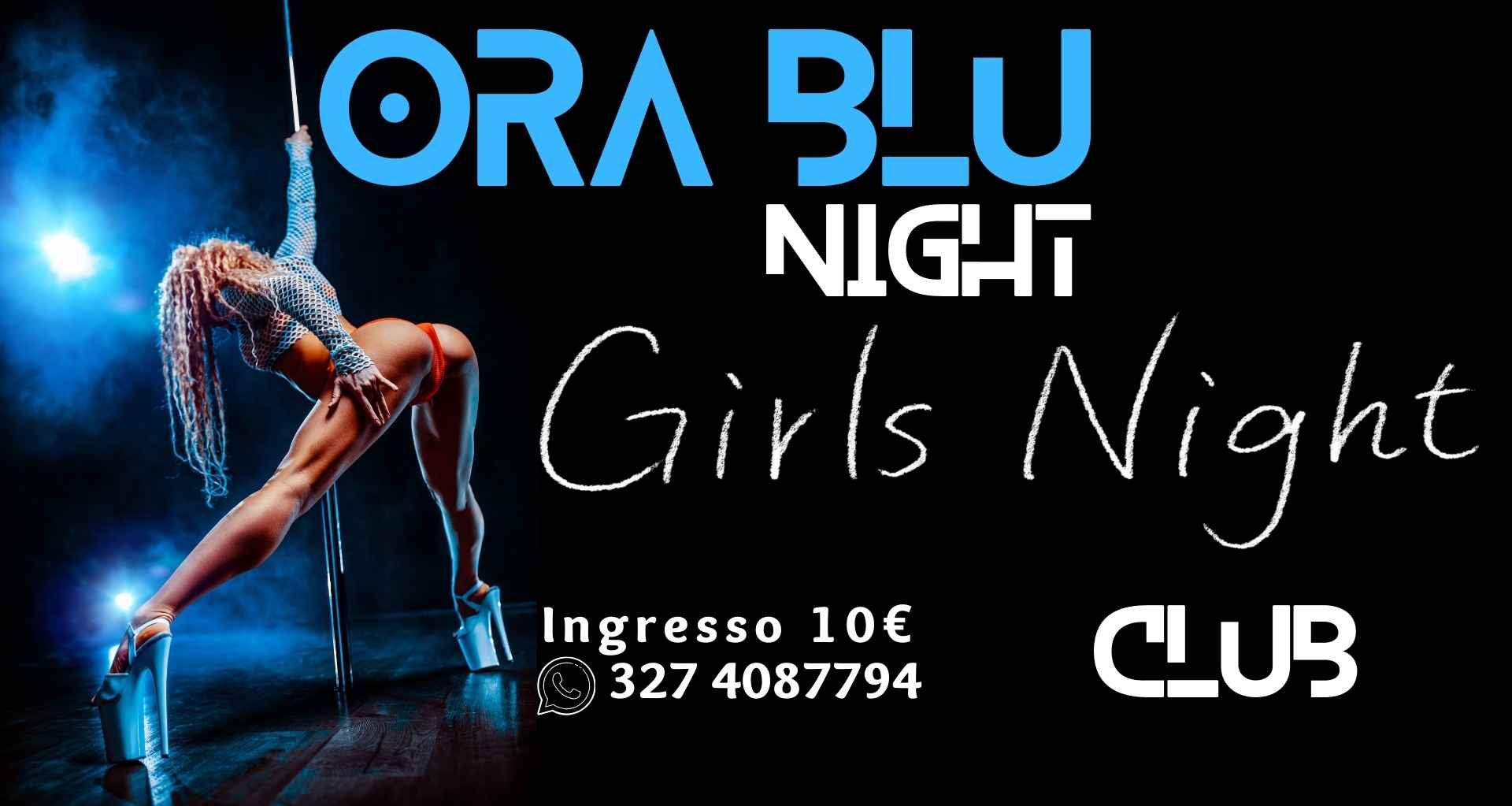 Girls Night - Ora Blu Night Club 335 5299471