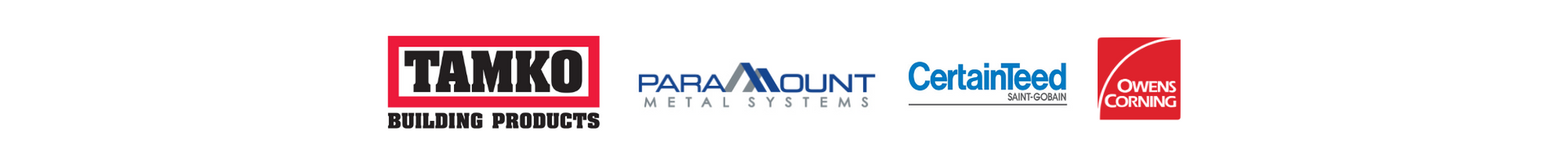 Logos for TAMKO Building Products, Paramount Metal Systems, CertainTeed, and Owens Corning lined up horizontally.