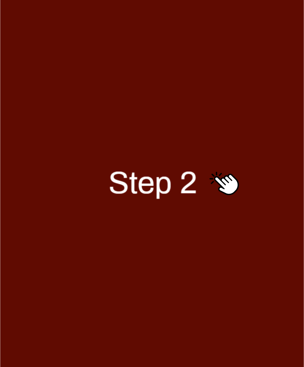 A red background with the words step 2 on it