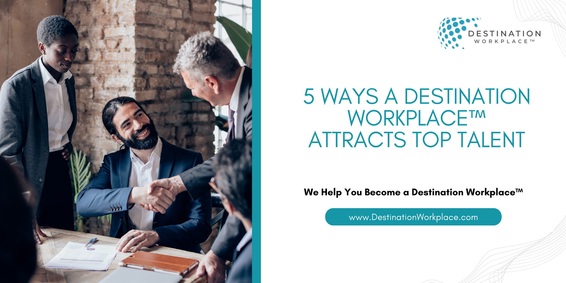 Want to know the secret that Destination Workplaces™ use for attracting top talent? Read our latest 