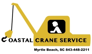 Coastal Crane Service logo with yellow crane graphic and text, Myrtle Beach, SC 843-448-2211