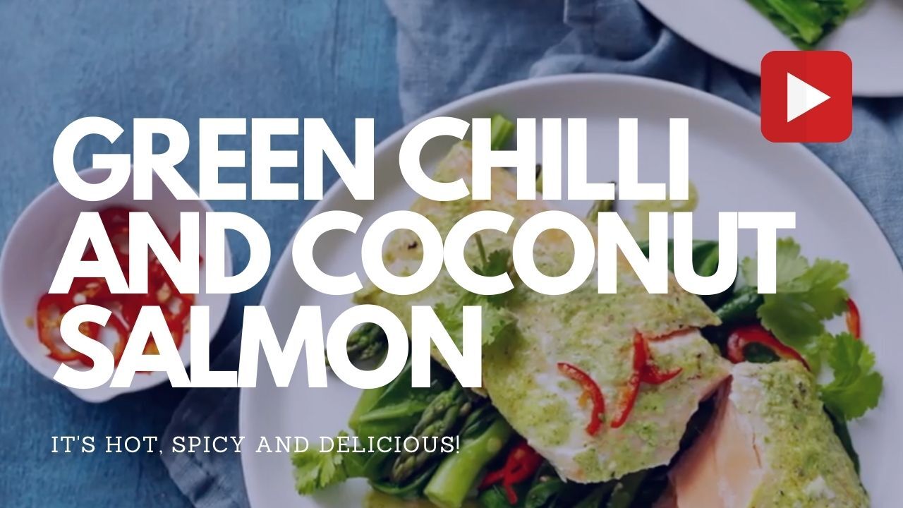 Green Chilli and Coconut Salmon