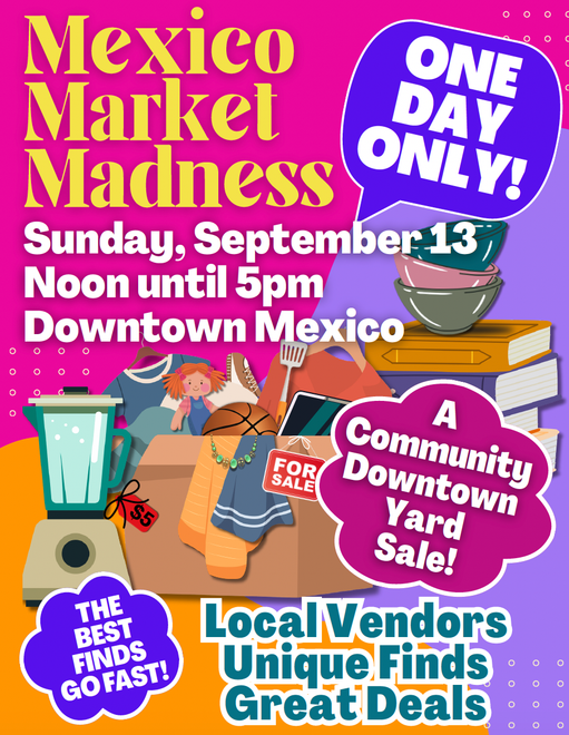 Colorful poster for Mexico Market Madness: Sept. 13, noon–5 PM, Downtown Mexico, with local vendors and finds.