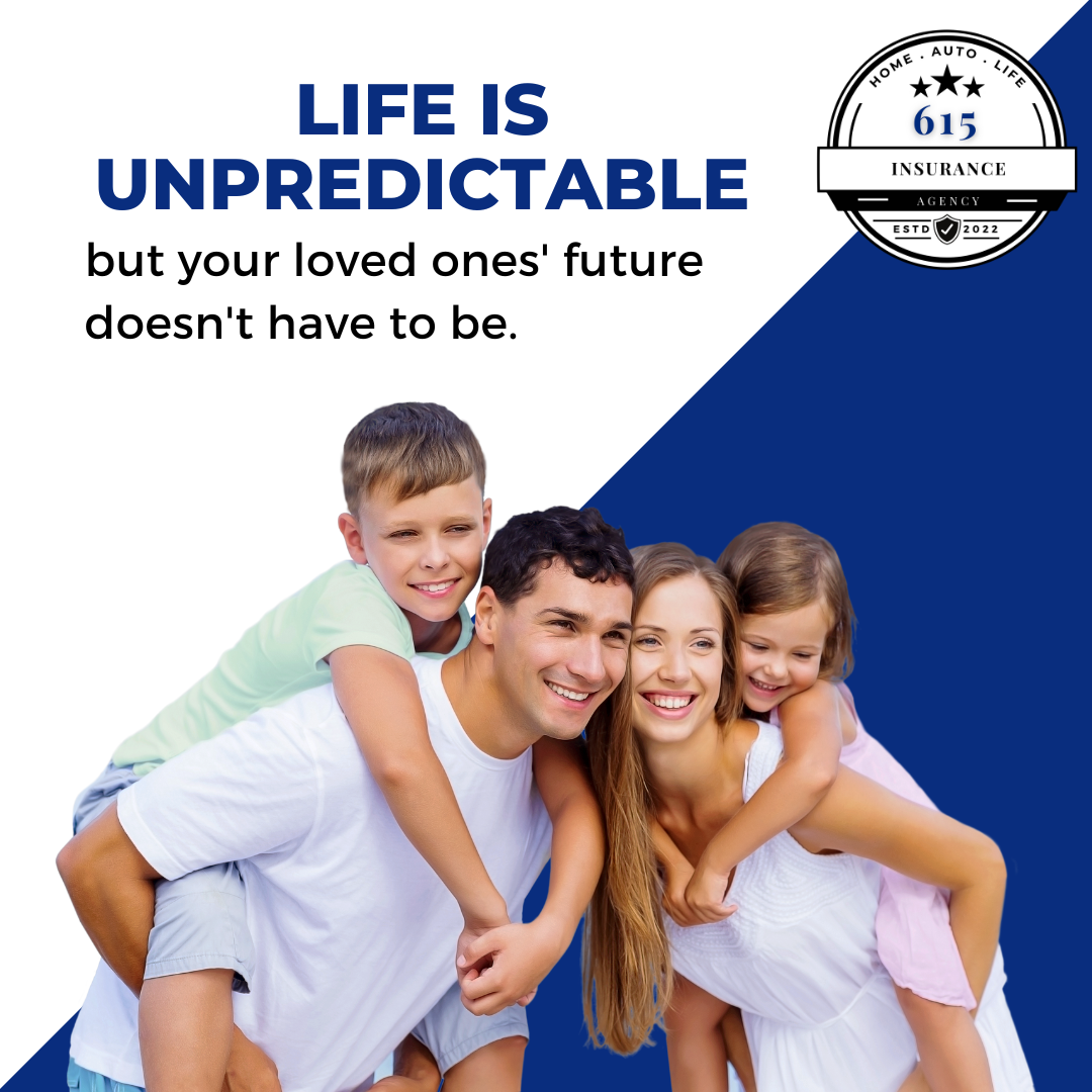 a poster that says life is unpredictable but your loved ones ' future does n't have to be
