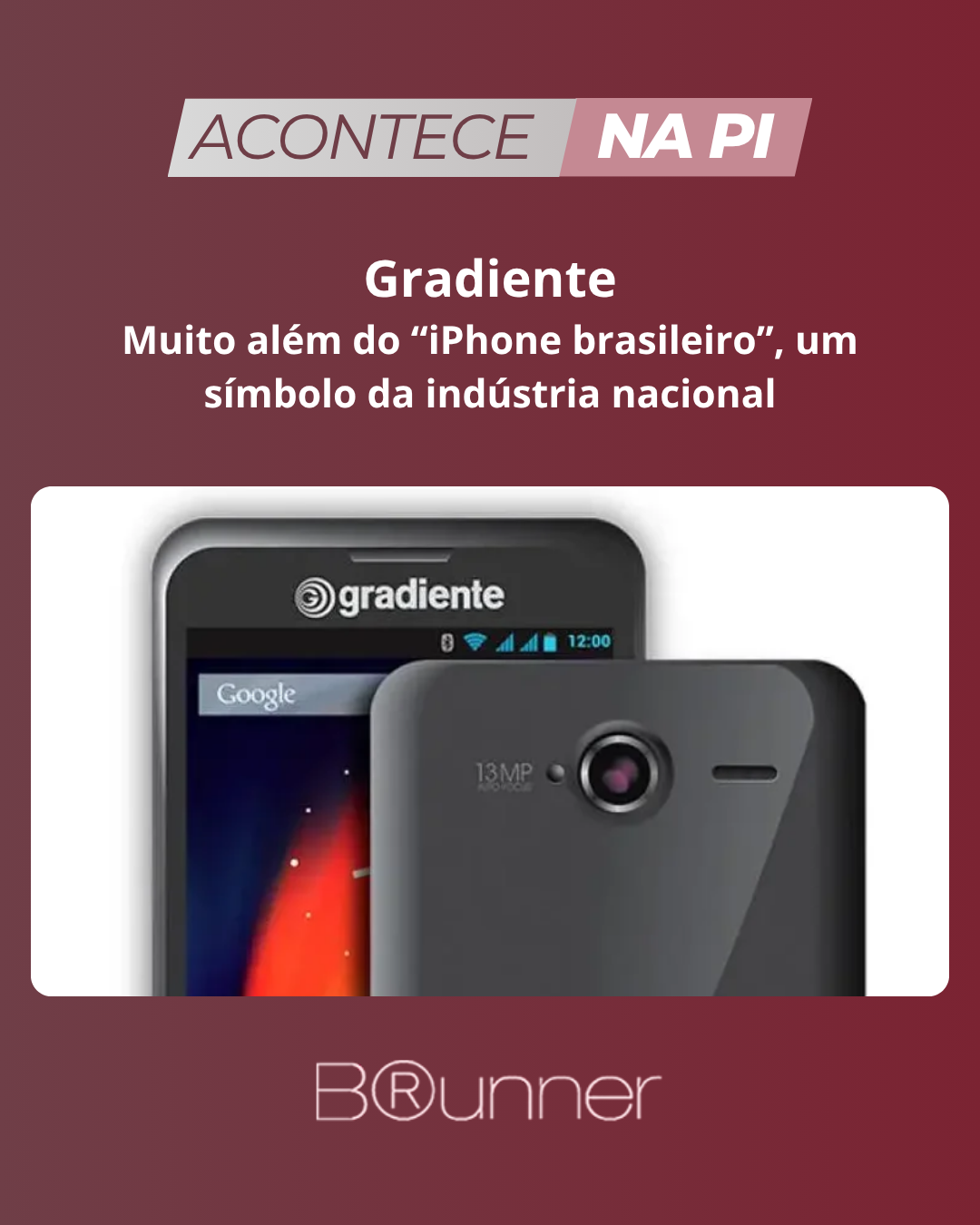 Gradiente: muito além do “iPhone brasileiro”, um símbolo da indústria nacional