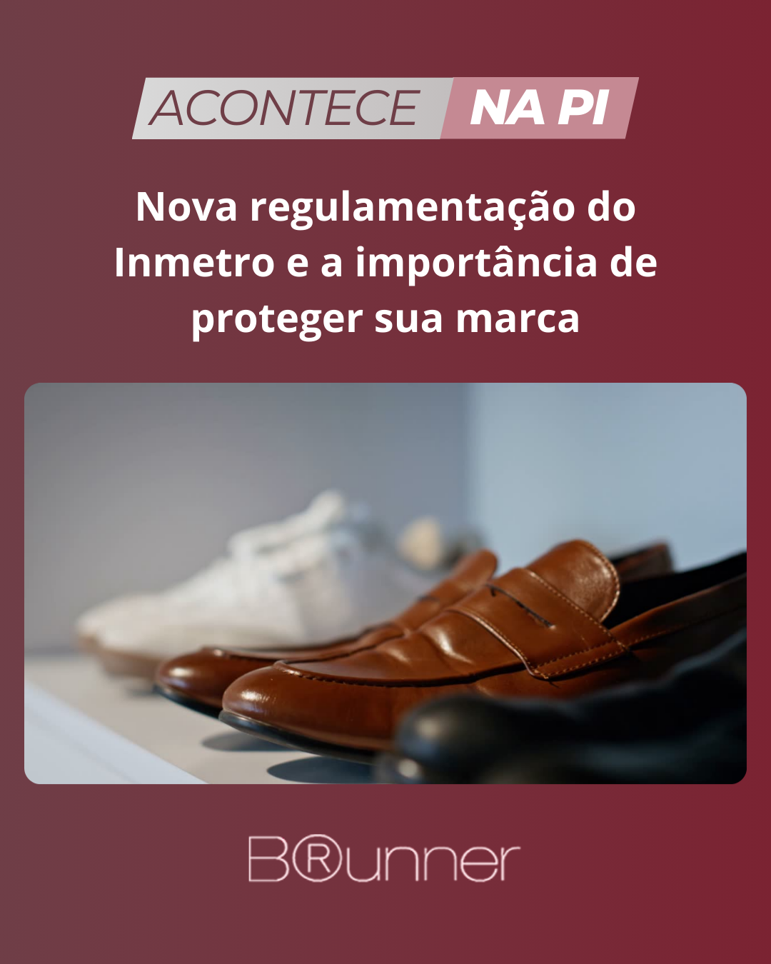 Nova regulamentação do Inmetro e a importância de proteger sua marca