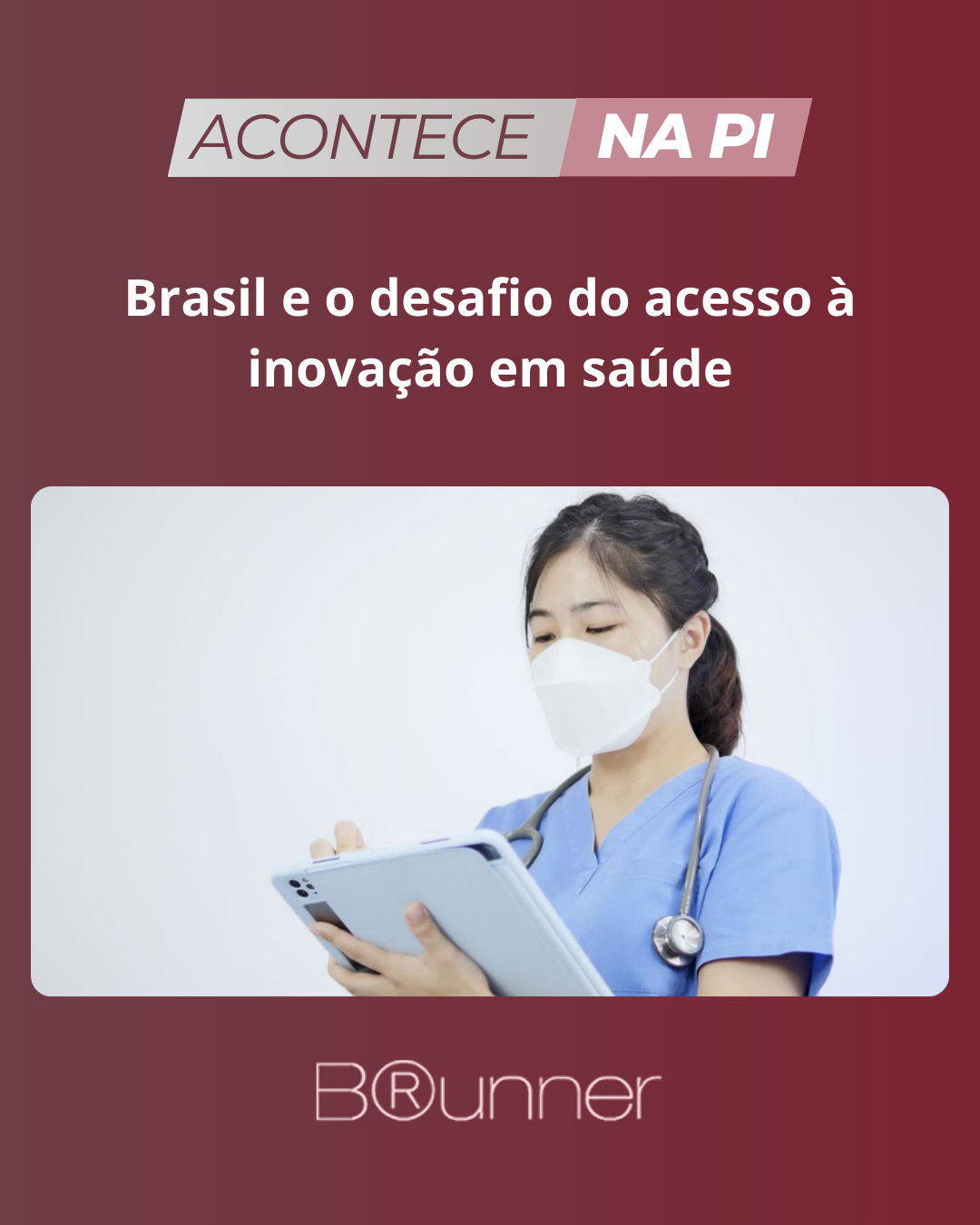 Brasil e o desafio do acesso à inovação em saúde
