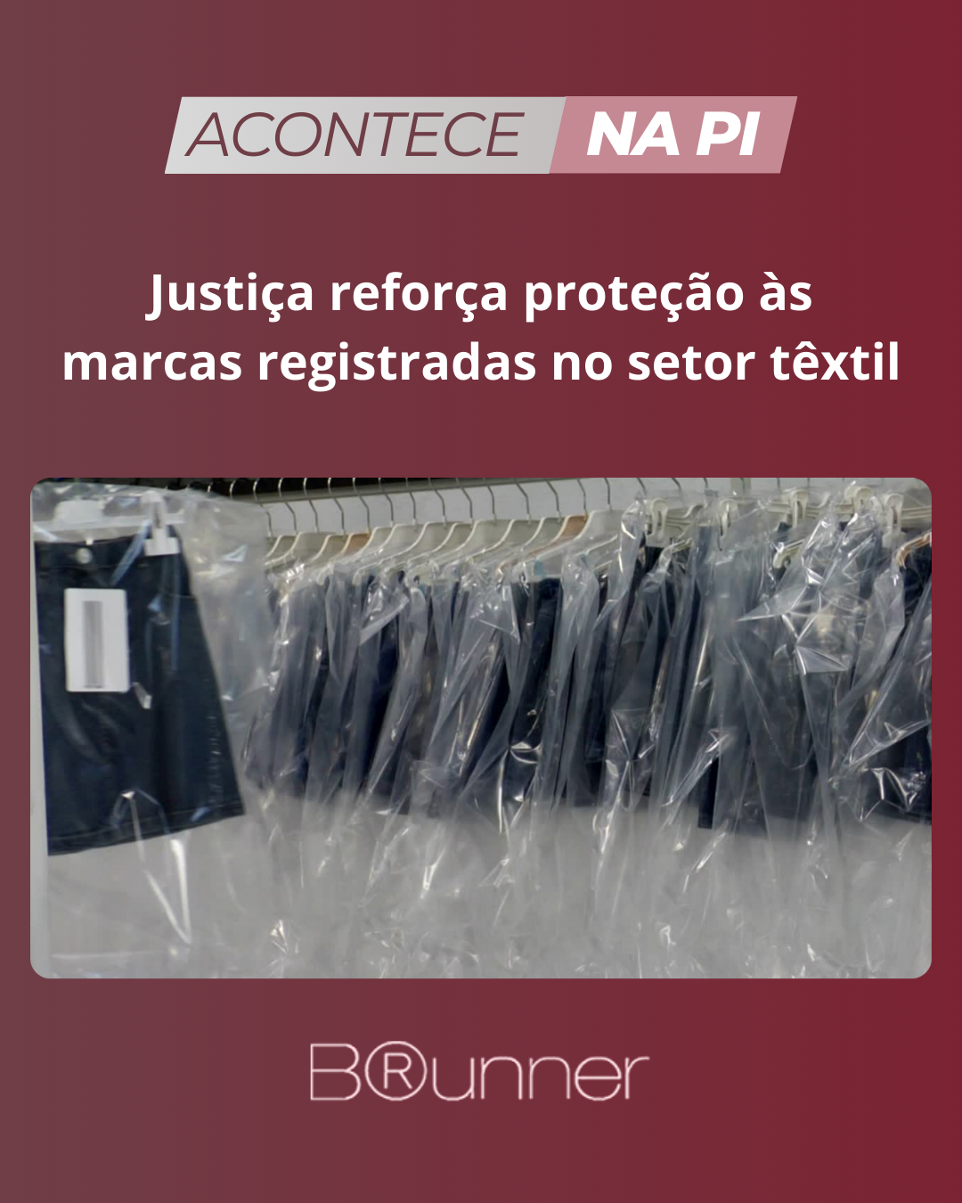 Justiça reforça proteção às marcas registradas no setor têxtil