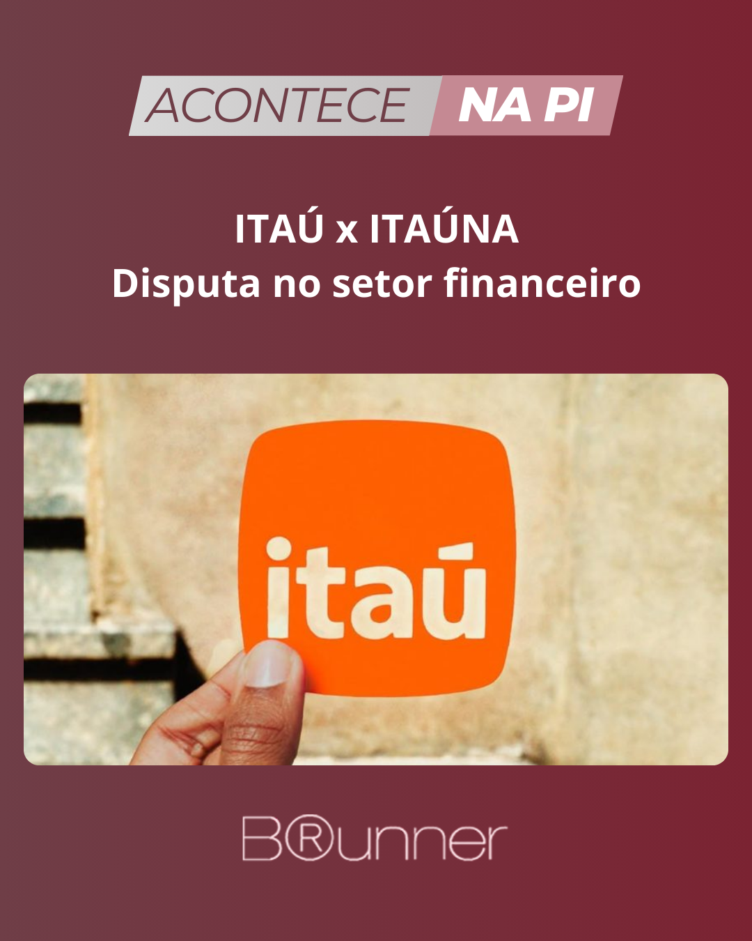 ITAÚ x ITAÚNA – disputa no setor financeiro