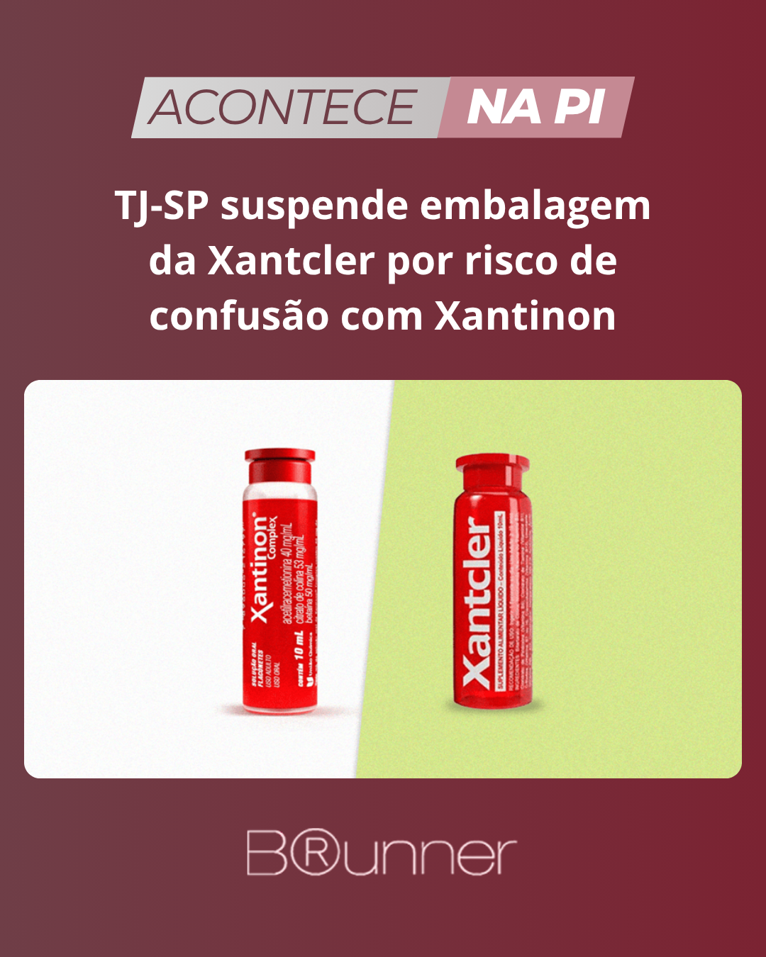 TJ-SP suspende embalagem da Xantcler por risco de confusão com Xantinon