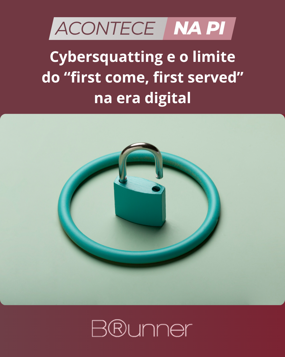 Cybersquatting e o limite do “first come, first served” na era digital