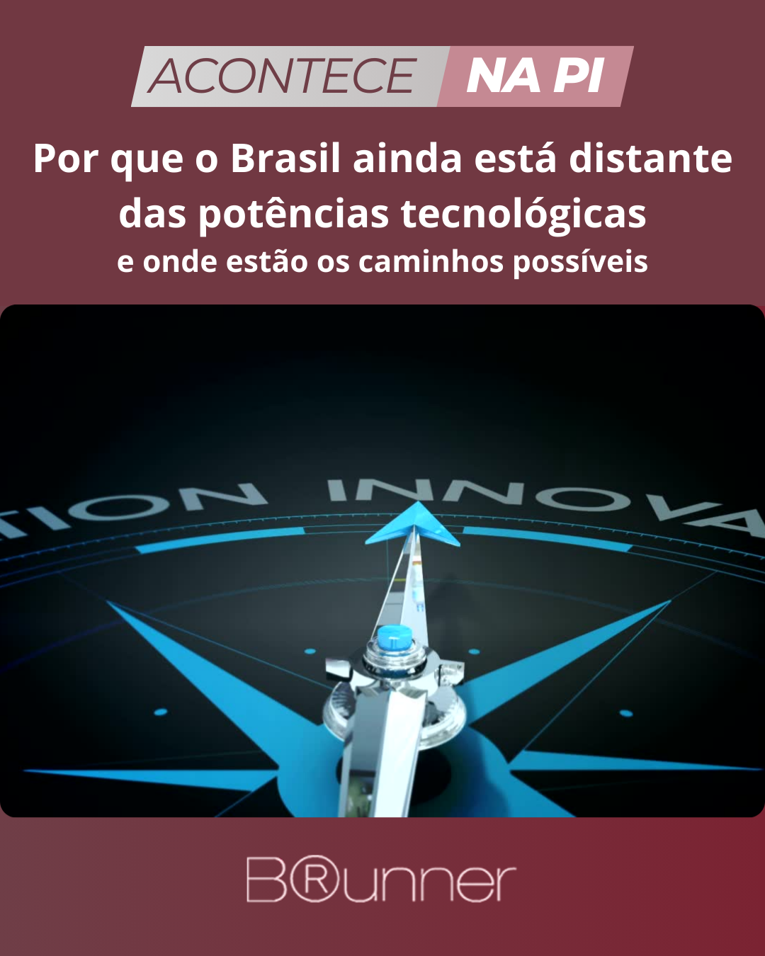 Por que o Brasil ainda está distante das potências tecnológicas — e onde estão os caminhos possíveis