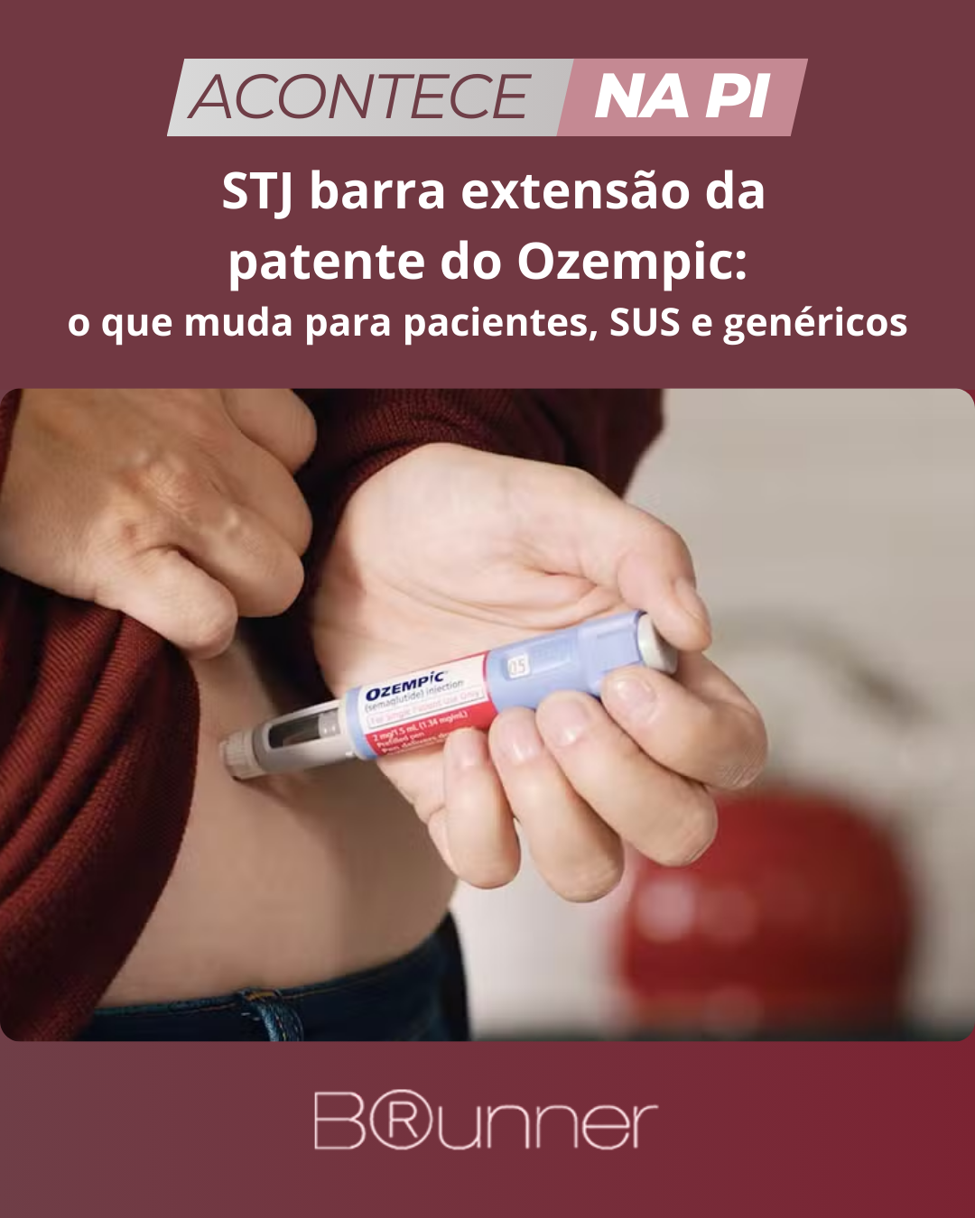 STJ barra extensão da patente do Ozempic: o que muda para pacientes, SUS e genéricos