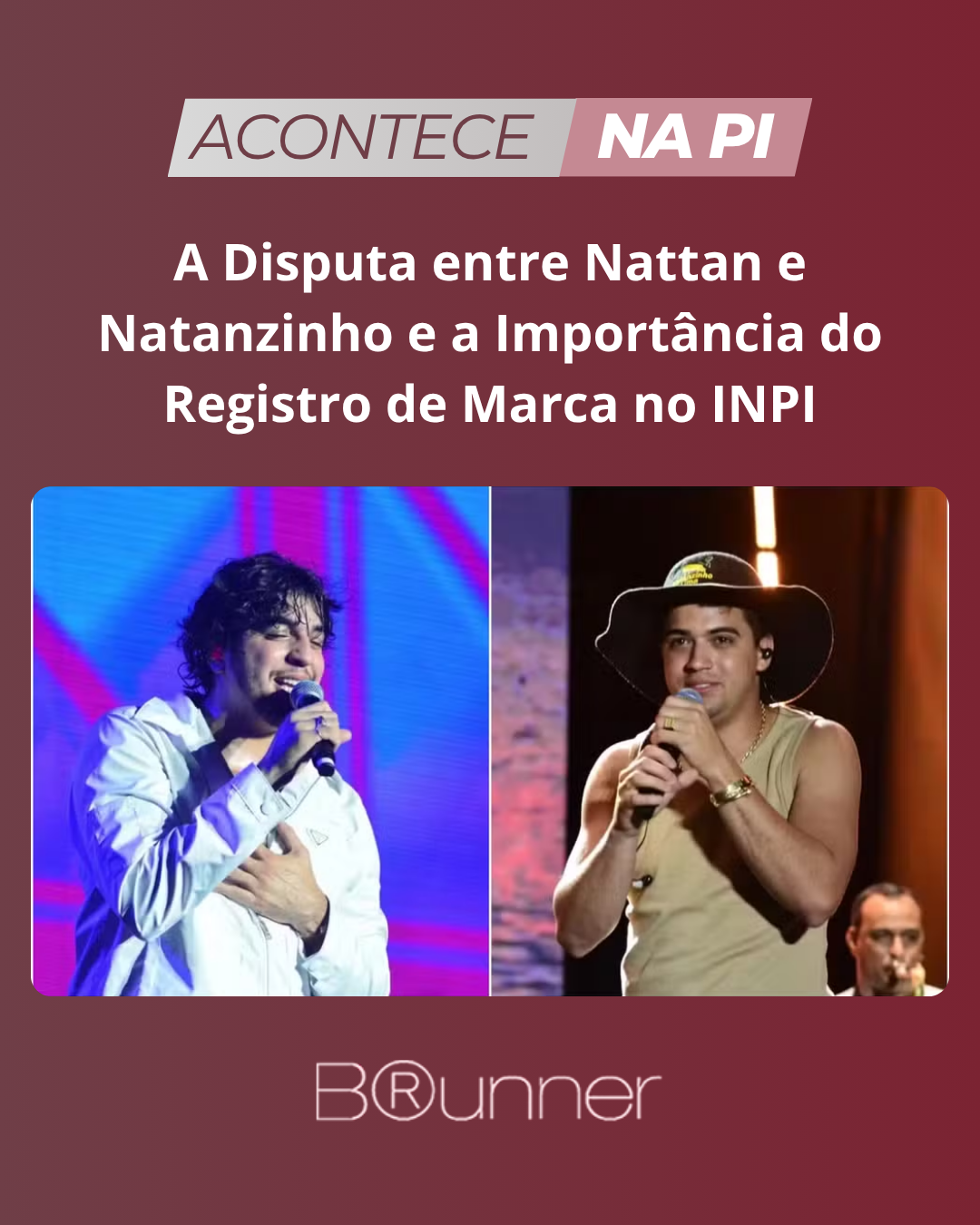 A Disputa entre Nattan e Natanzinho e a Importância do Registro de Marca no INPI