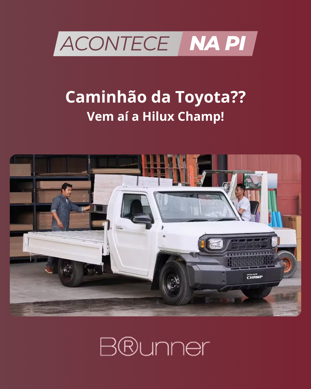Caminhão da Toyota?? Vem aí a Hilux Champ!