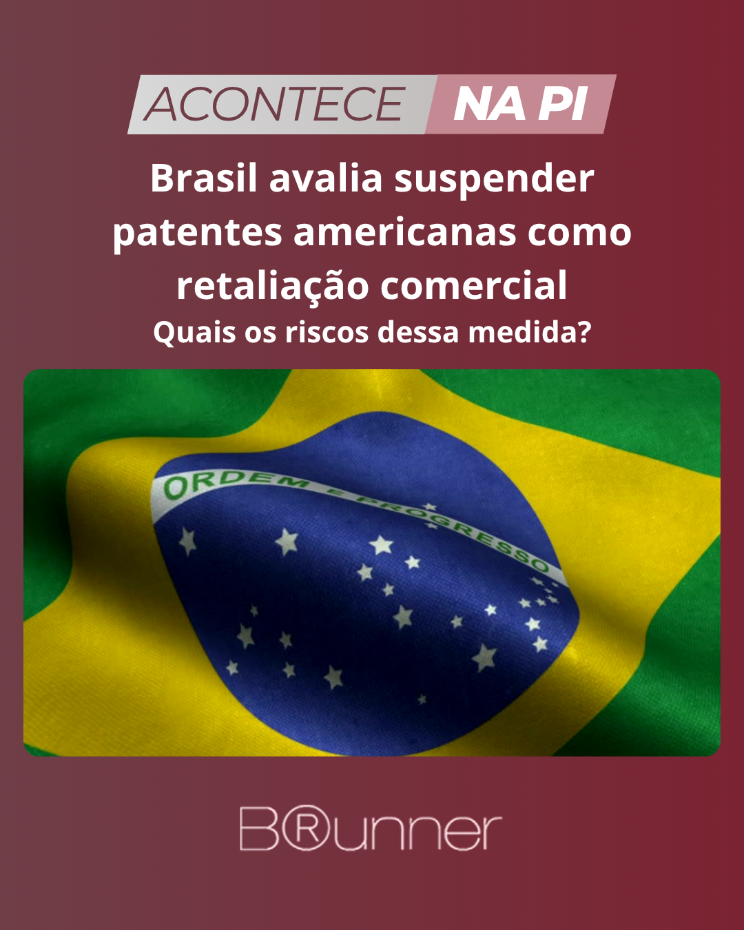 Brasil avalia suspender patentes americanas como retaliação comercial – quais os riscos dessa medida