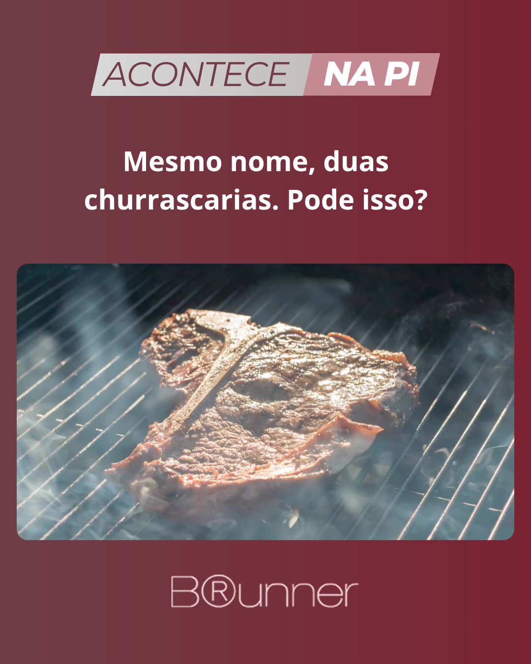 Mesmo nome, duas churrascarias. Pode isso?