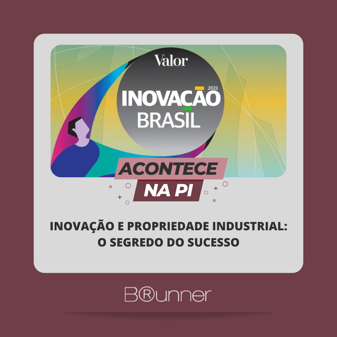 Inovação e Propriedade Industrial: O Segredo do Sucesso