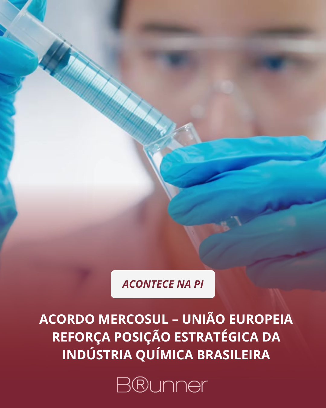 Acordo Mercosul–União Europeia reforça posição estratégica da indústria química brasileira