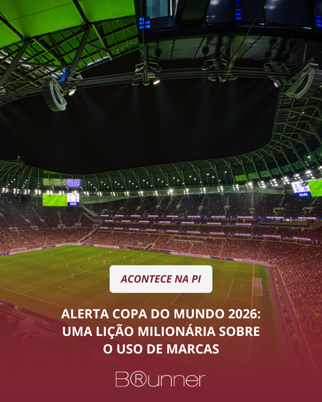 Alerta Copa do Mundo 2026: Uma lição milionária sobre o uso de marcas
