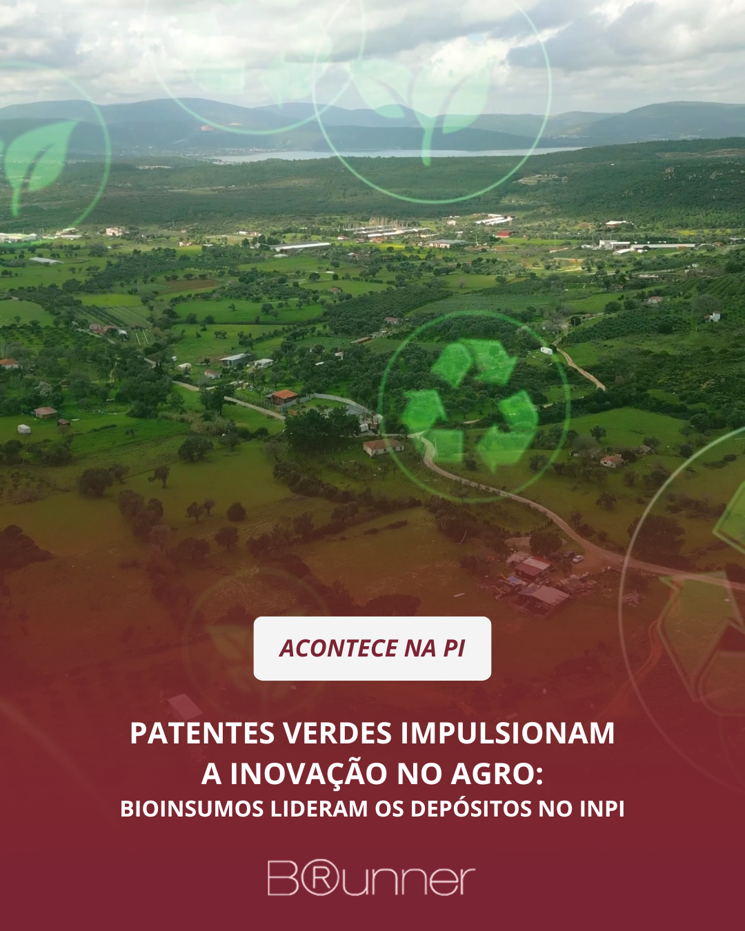 Patentes verdes impulsionam a inovação no agro: bioinsumos lideram os depósitos no INPI