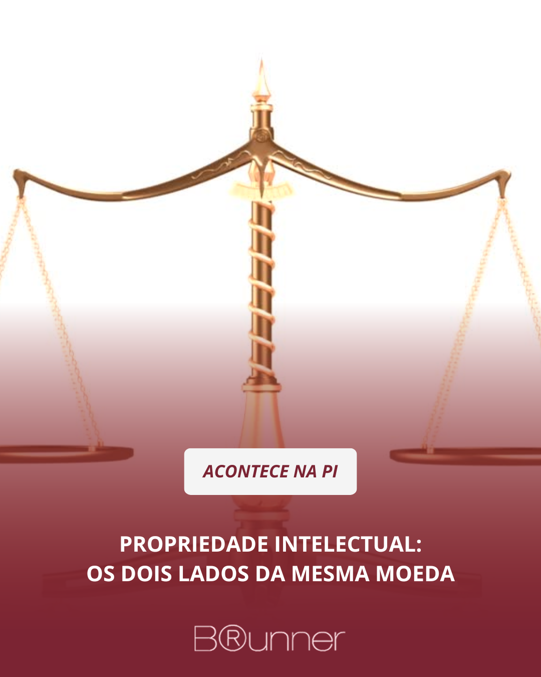 Propriedade Intelectual: Os dois lados da mesma moeda