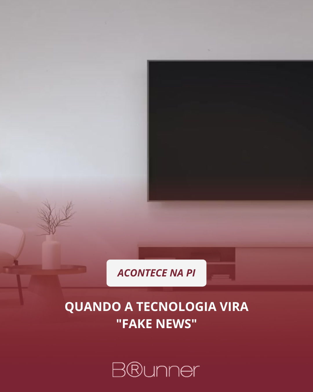 Quando a tecnologia vira 