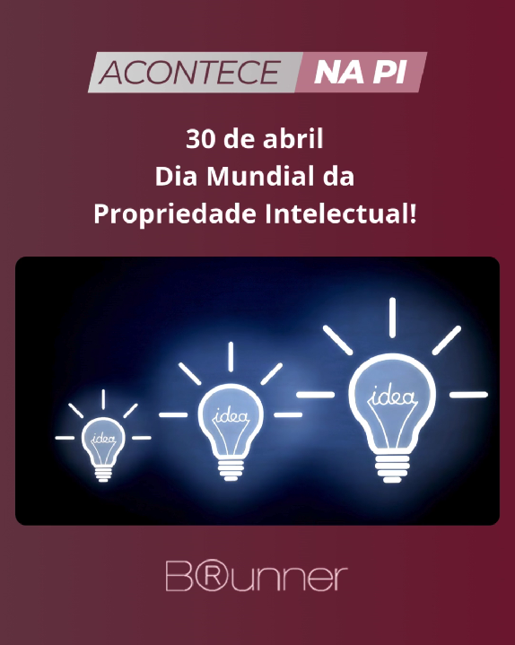 Hoje é Dia Mundial da Propriedade Intelectual!