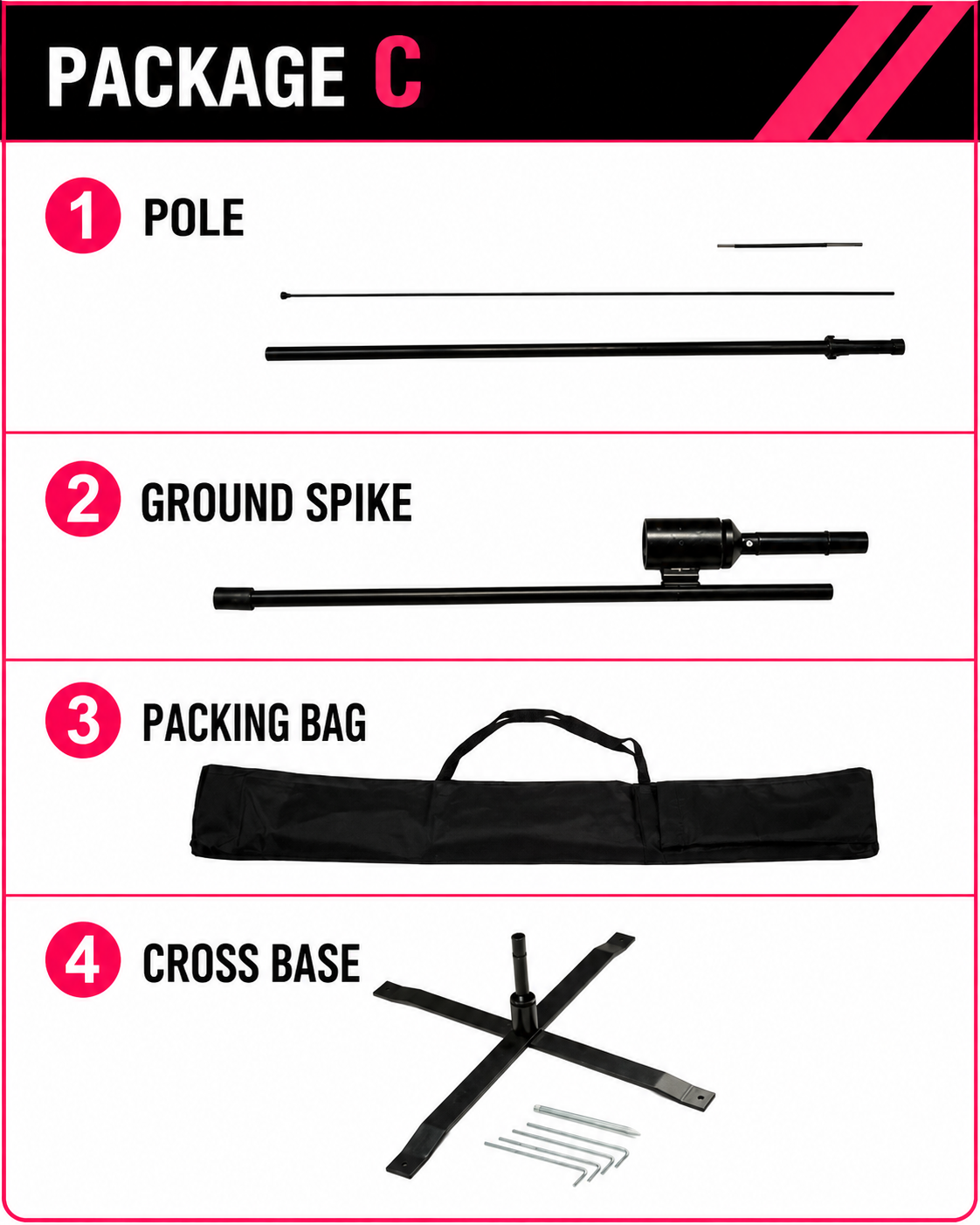 Package C contents diagram: pole, ground spike, packing bag, and cross base with hardware.