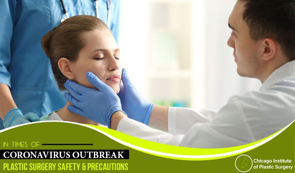 Plastic Surgery Safety and Precautions in Times of Coronavirus Outbreak
