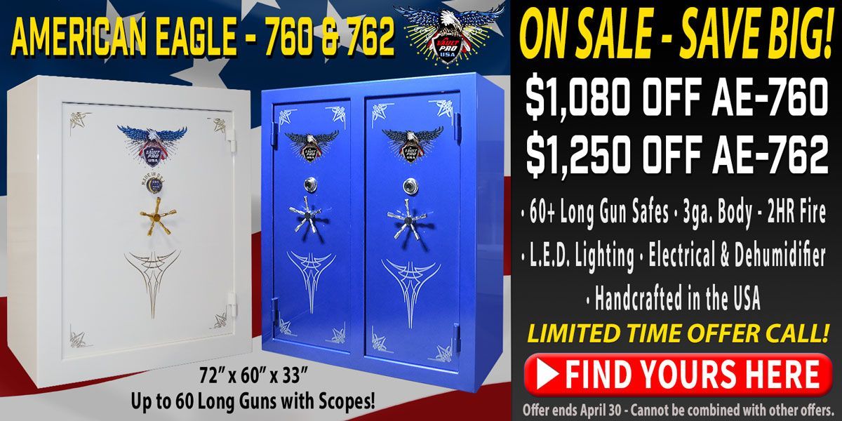 An advertisement for American eagle safes that are on sale. Big savings on 25 to 60 long gun safes made in the America by Vault Pro USA