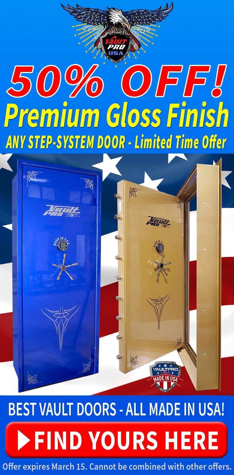 50% off custom gloss finish on any step system vault door by Vault Pro USA