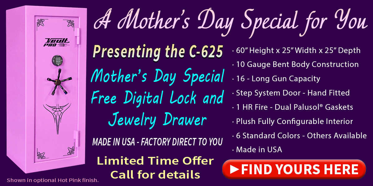 Mother's Day special on best small safes for home or business. Made in America by Vault Pro USA