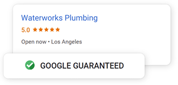 A google guaranteed sign for waterworks plumbing in los angeles