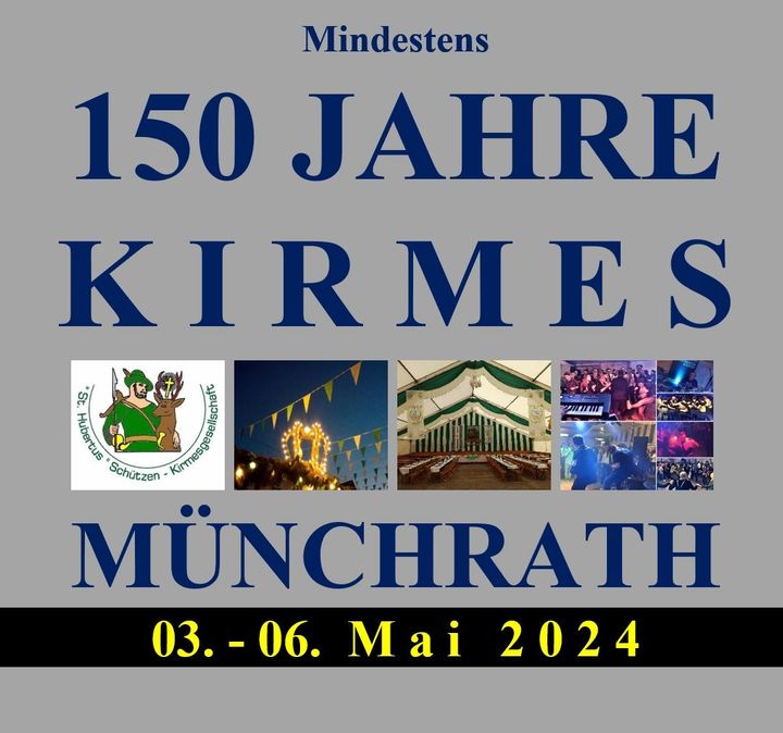 03.-06. MAI 2024 - Mindestens 150 Jahre KIRMES in Münchrath
