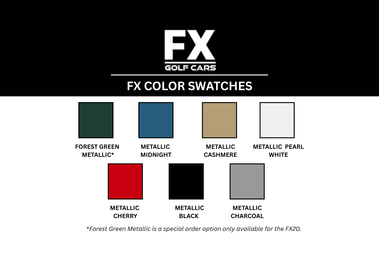 EPIC FX Golf Cart Color Swatches-Forest Green Metallic (for FX20 only by special order), Metallic Midnight, Metallic Cashmere, Metallic Pearl White, Metallic Cherry, Metallic Black, Metallic Charcoal