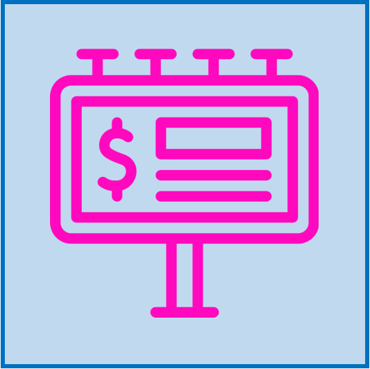 A pink icon of a billboard with a dollar sign on it