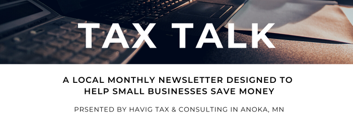Tax Talk by Havig Tax & Consulting in Anoka, MN