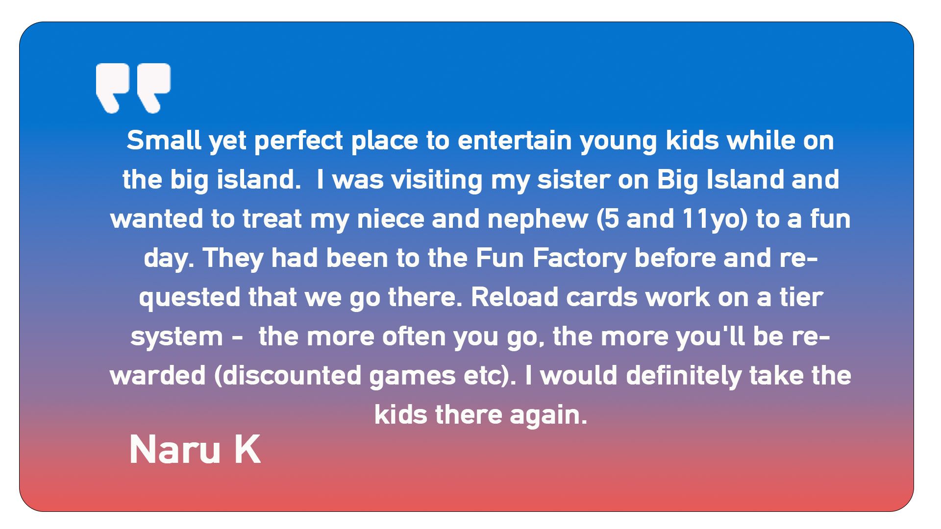 A small yet perfect place to entertain young kids while on the big island