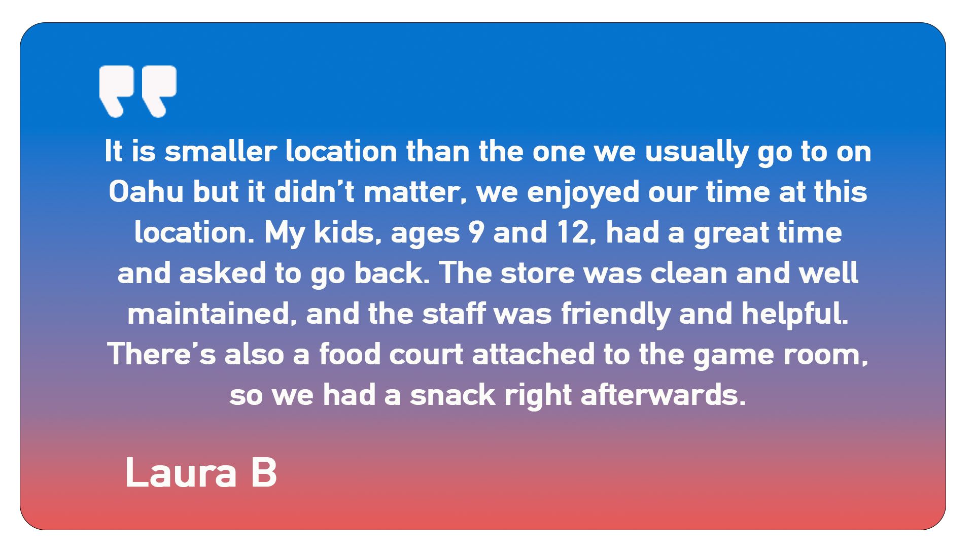 A quote from laura b says it is smaller location than the one we usually go to on oahu