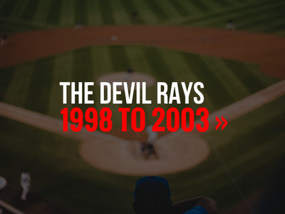 Tampa Bay Devil Rays baseball field with text “THE DEVIL RAYS 1998 TO 2003” overlaid in white and red