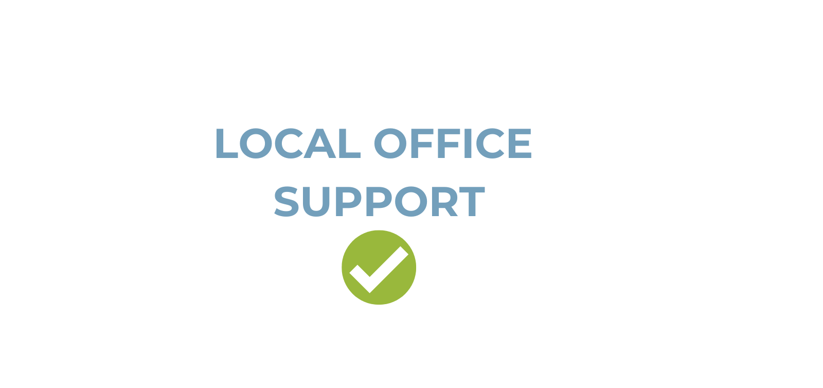 Local Office Support