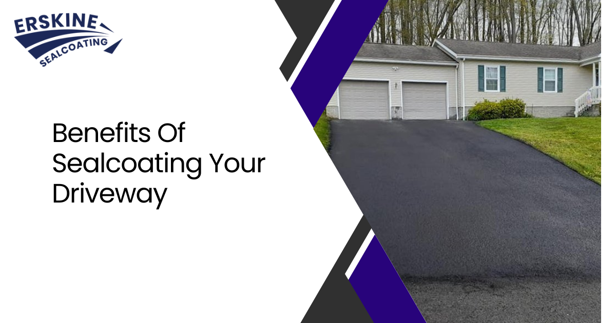 benefits of sealcoating your driveway