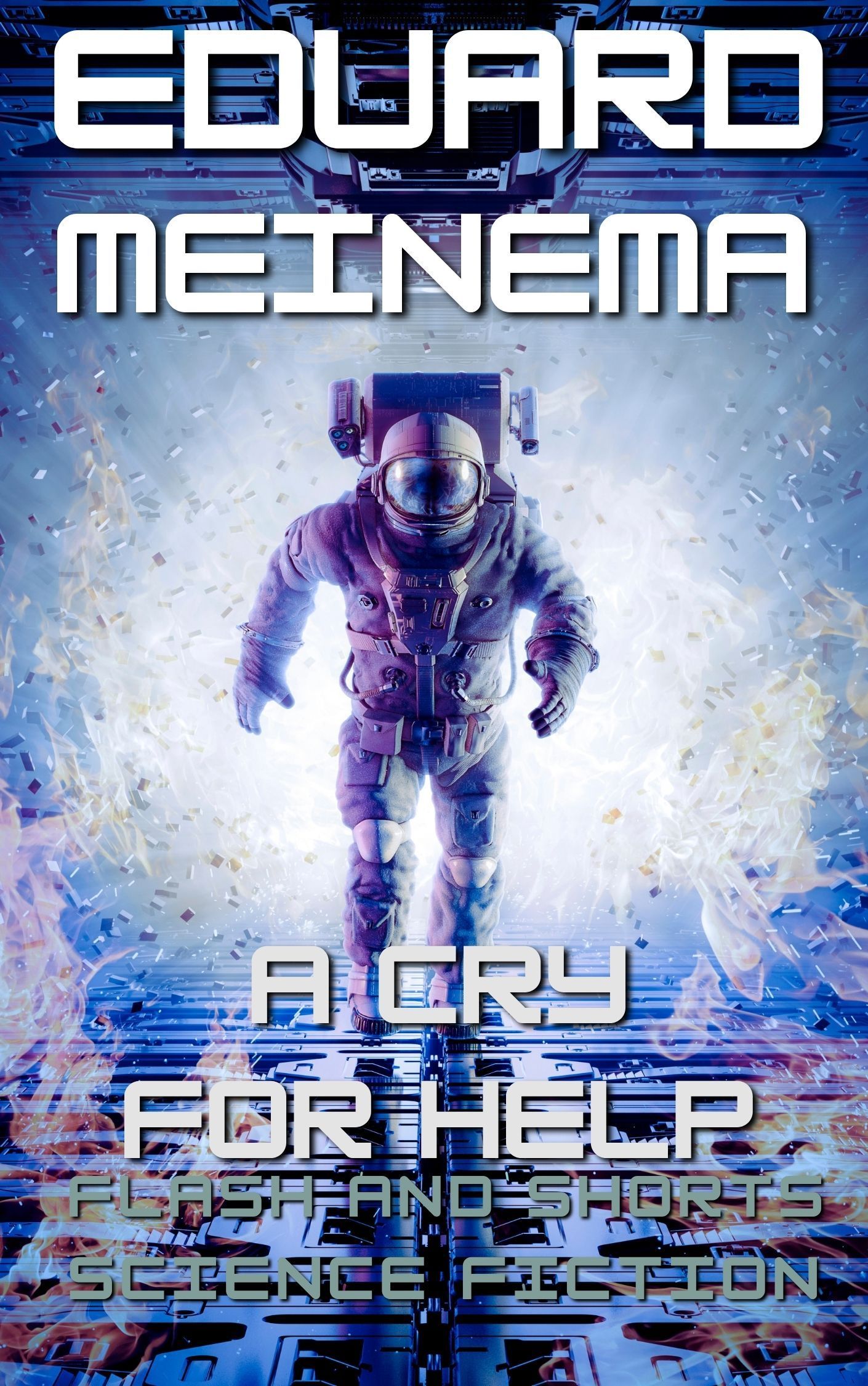 A Cry for Help, a Short SF Story by Eduard Meinema.