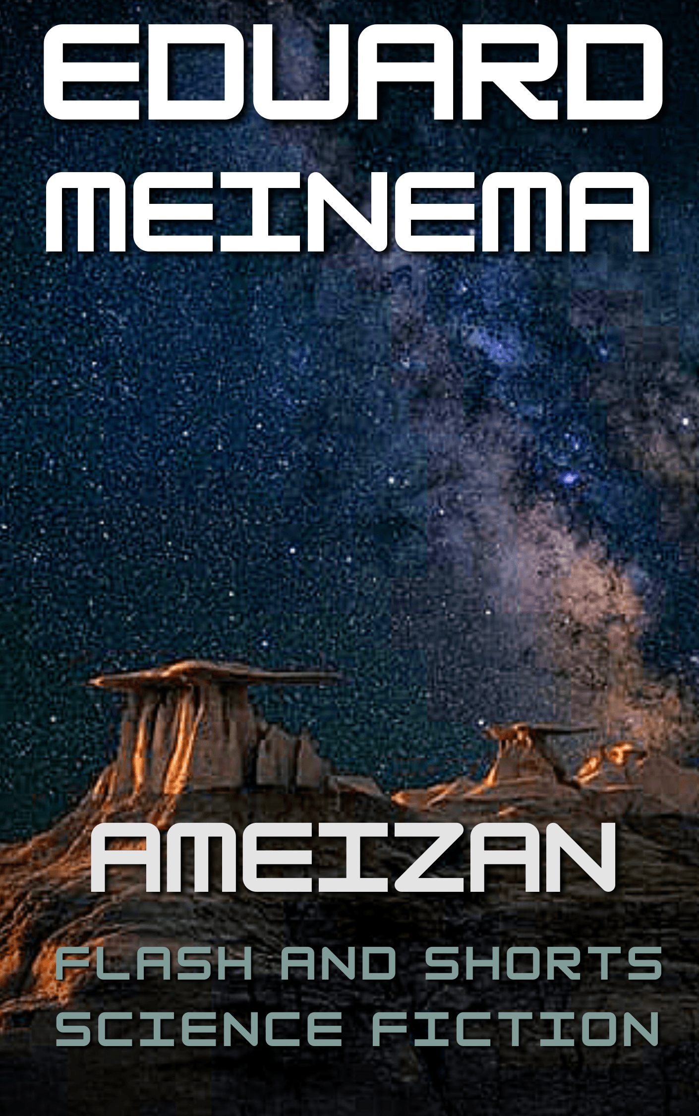 Ameizan, a Short SF Story by Eduard Meinema.
