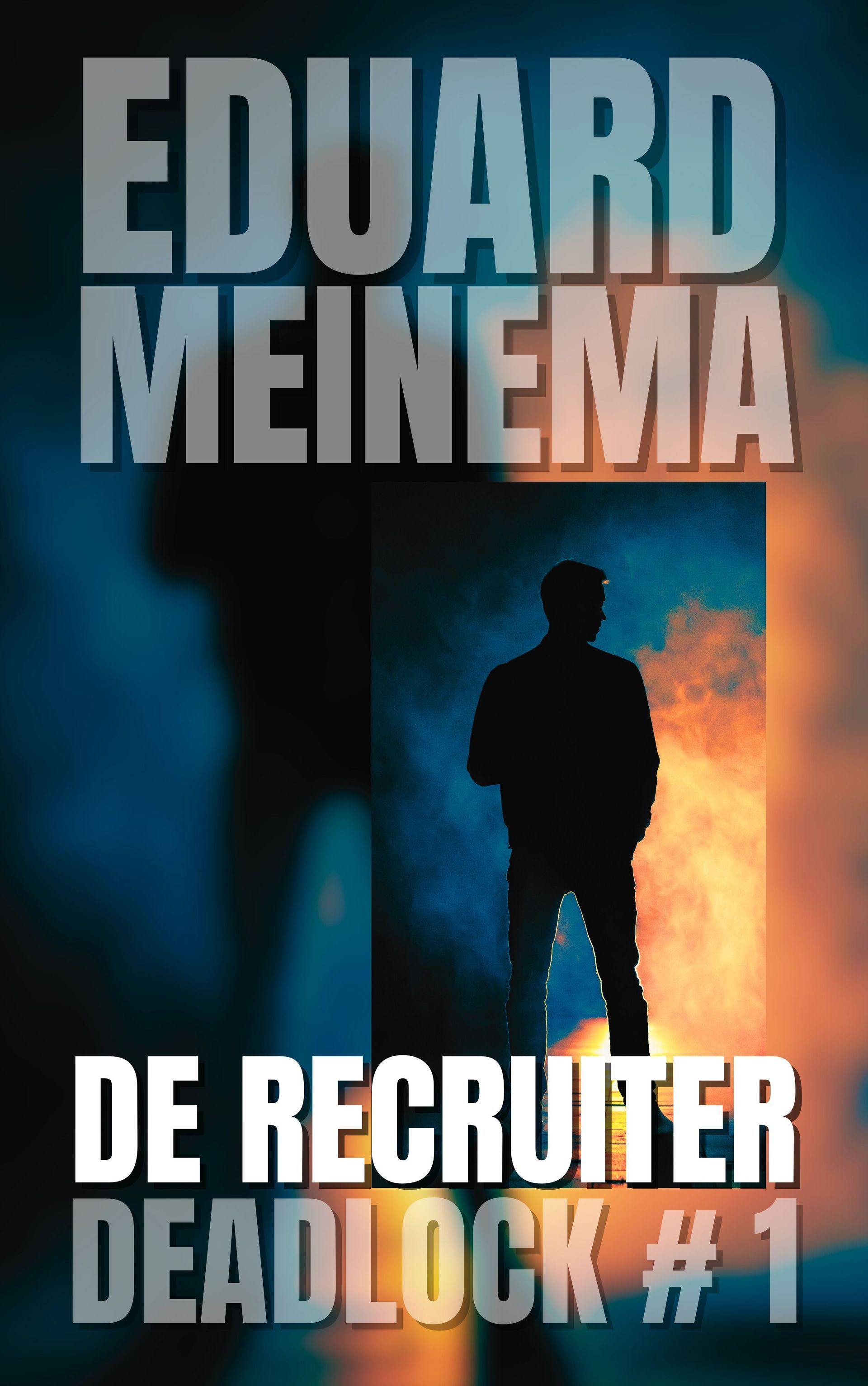 DEADLOCK #1  De Recruiter / Eduard Meinema. DEADLOCK #1  De Recruiter / Eduard Meinema.