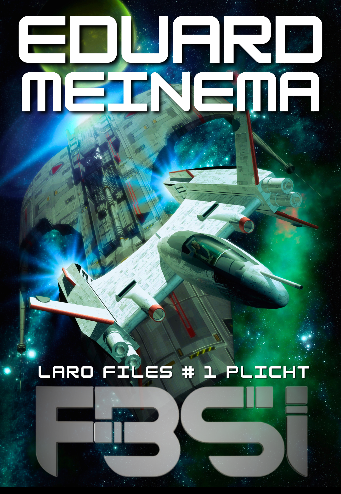 FBSI / Laro Files #1 Plicht, adembenemende Science Fiction van Eduard Meinema